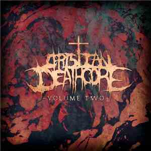 Various - Christian Deathcore: Volume 2