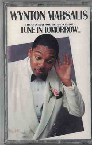 Wynton Marsalis - Tune In Tomorrow - The Original Soundtrack