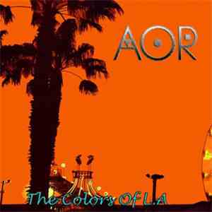 AOR - The Colors Of L.A.