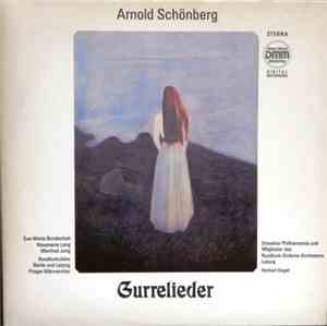 Arnold Schönberg, Eva-Maria Bundschuh, Rosemarie Lang, Manfred Jung, Gert Westphal, Herbert Kegel - Gurrelieder