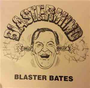 Blaster Bates - Blastermind