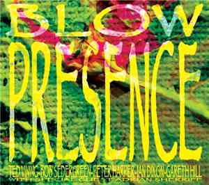 Blow  - Presence