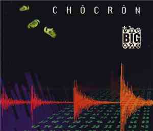 Chôcrôn - The Big One