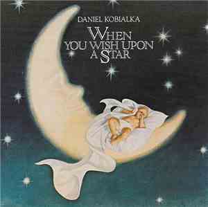 Daniel Kobialka - When You Wish Upon A Star