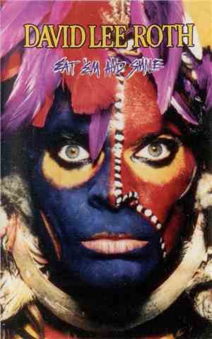 David Lee Roth - Eat 'Em And Smile