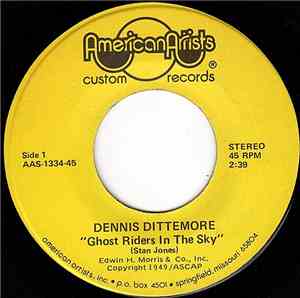Dennis Dittemore - Ghost Riders In The Sky / Just A Closer Walk With Thee