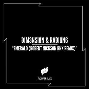 DIM3NSION & Radion6 - Emerald (Robert Nickson RNX Remix)
