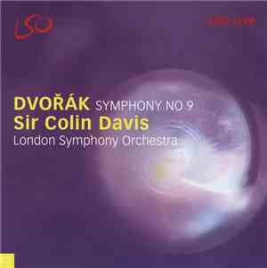 Dvořák - Sir Colin Davis, London Symphony Orchestra - Symphony No 9
