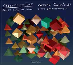 Enrique Solinis, Euskal Barrokensemble - Colores Del Sur
