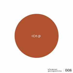 E.P - Element Perspective 008