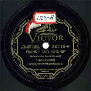 Frank Crumit - Frankie And Johnnie / Abdul Abulbul Amir
