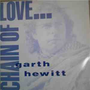 Garth Hewitt - Chain Of Love