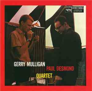 Gerry Mulligan • Paul Desmond Quartet - Gerry Mulligan • Paul Desmond Quartet