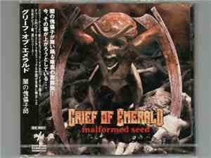 Grief Of Emerald - Malformed Seed