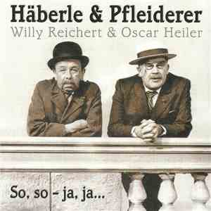 Häberle & Pfleiderer - So, So - Ja, Ja...