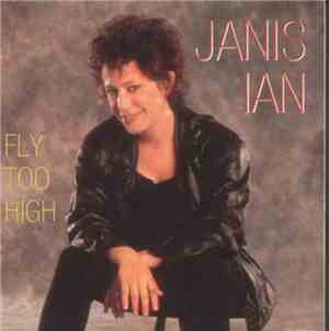 Janis Ian - Fly Too High