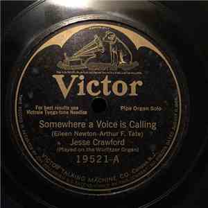 Jesse Crawford - Somewhere A Voice Is Calling / Serenade