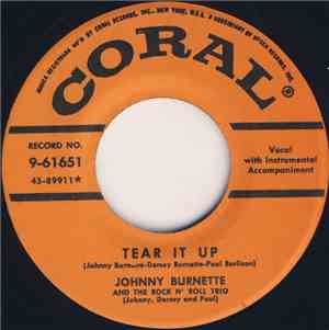 Johnny Burnette And The Rock 'N Roll Trio - Tear It Up / You're Undecided
