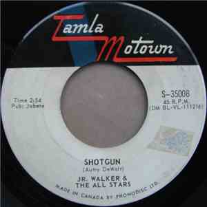 Jr. Walker & The All Stars - Shotgun / Hot Cha