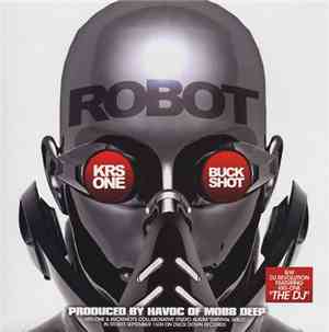 KRS-One & Buckshot / DJ Revolution - Robot / The DJ