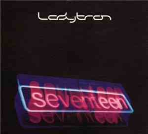 Ladytron - Seventeen