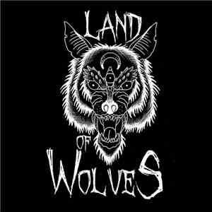 Land Of Wolves - Land Of Wolves