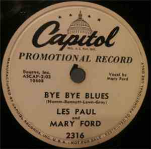 Les Paul & Mary Ford / Les Paul - Bye Bye Blues / Mammy's Boogie