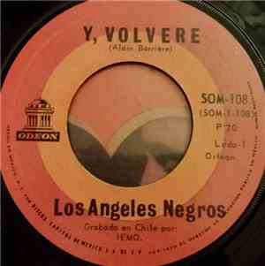 Los Angeles Negros - Y, Volvere