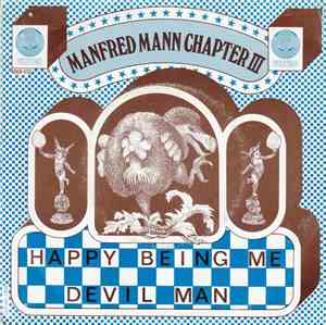 Manfred Mann Chapter III - Happy Being Me / Devil Man