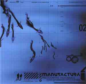 Manufactura - Precognitive Dissonance