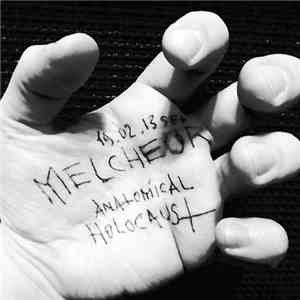 Melcheor - Anatomical Holocaust