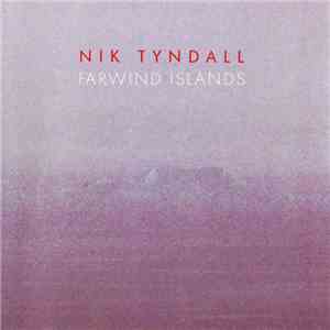 Nik Tyndall - Farwind Islands