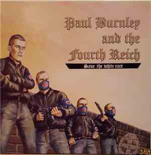 Paul Burnley And The Fourth Reich - Save The White Race