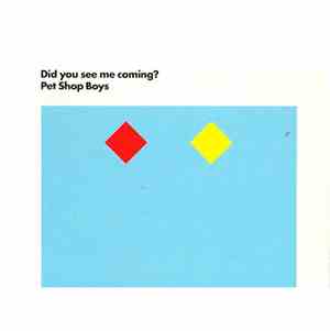 Pet Shop Boys - Did You See Me Coming?