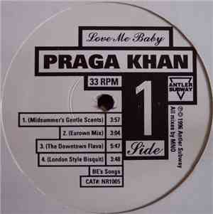 Praga Khan -  Love Me Baby / Phantasia