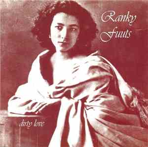 Ranky Fuuts - Dirty Love