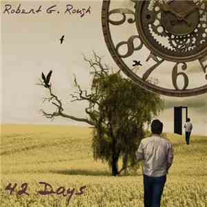 Robert G. Rough - 42 days