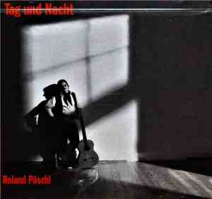 Roland Pöschl - Tag Und Nacht