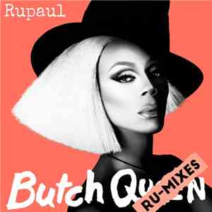 RuPaul - Butch Queen: Ru-Mixes