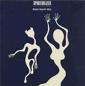 Spiritualized - Run / I Want You