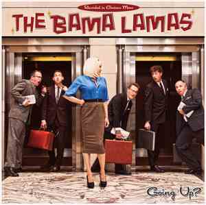 The Bama Lamas - Going Up?