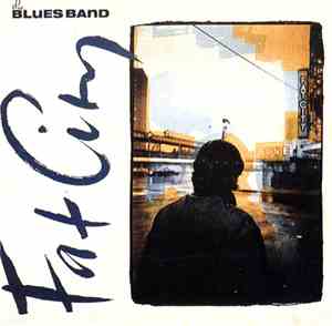 The Blues Band - Fat City