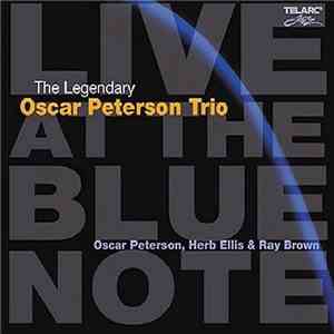 The Oscar Peterson Trio - Live At The Blue Note (The Complete Recordings - March 16-18, 1990)