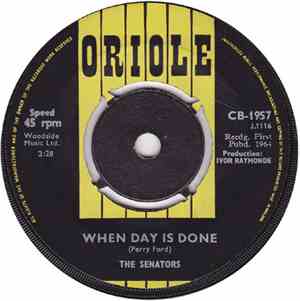 The Senators  - When Day Is Done