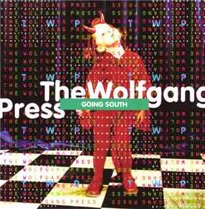 The Wolfgang Press - Going South