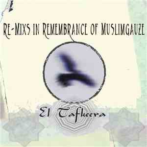 Various - El Tafkeera: Re-Mixs In Remembrance Of Muslimgauze