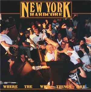 Various - New York Hardcore: Where The Wild Things Are