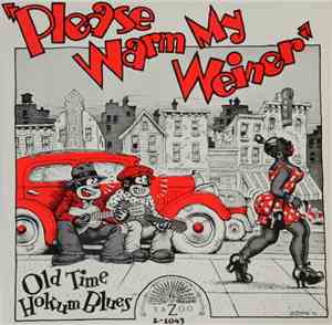 Various - Please Warm My Weiner (Old Time Hokum Blues)