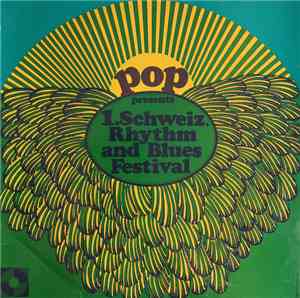 Various - Pop Presents 1. Schweiz. Rhythm And Blues Festival