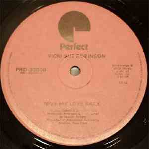 Vicki Sue Robinson - Give My Love Back / I'm Here & I'm Hot
